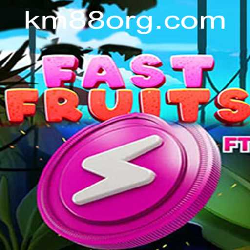 FastFruits: The Exciting World of KM88 Unveiled
