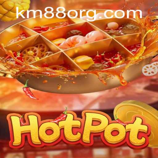 Unveiling the Excitement of Hotpot: The Intriguing Game with KM88